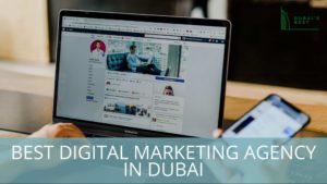 Best Digital Marketing Agency in Dubai