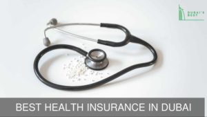 Best Health Insurance in Dubai