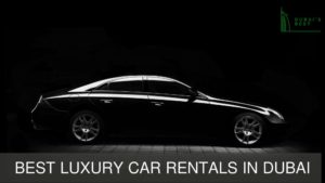 Best Luxury Car Rental in Dubai