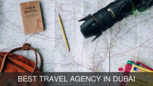 Best Travel Agency in Dubai