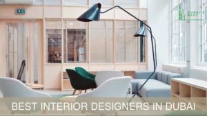 Best Interior Designers in Dubai