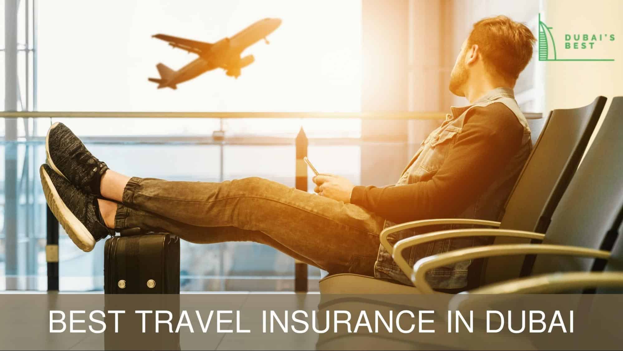 Best Travel Insurance in Dubai
