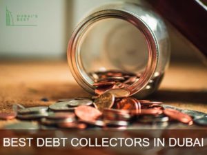 Best Debt Collector in Dubai