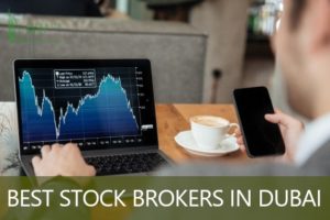 Best Stock Brokers in Dubai