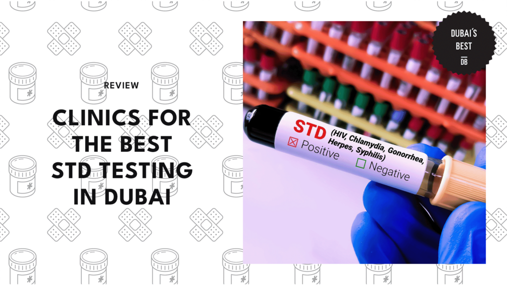 The 5 Best Clinics for STD Testing in Dubai [2025 ]