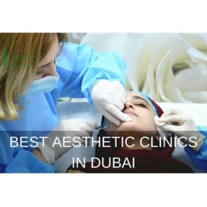 Best Aesthetic Clinic in Dubai