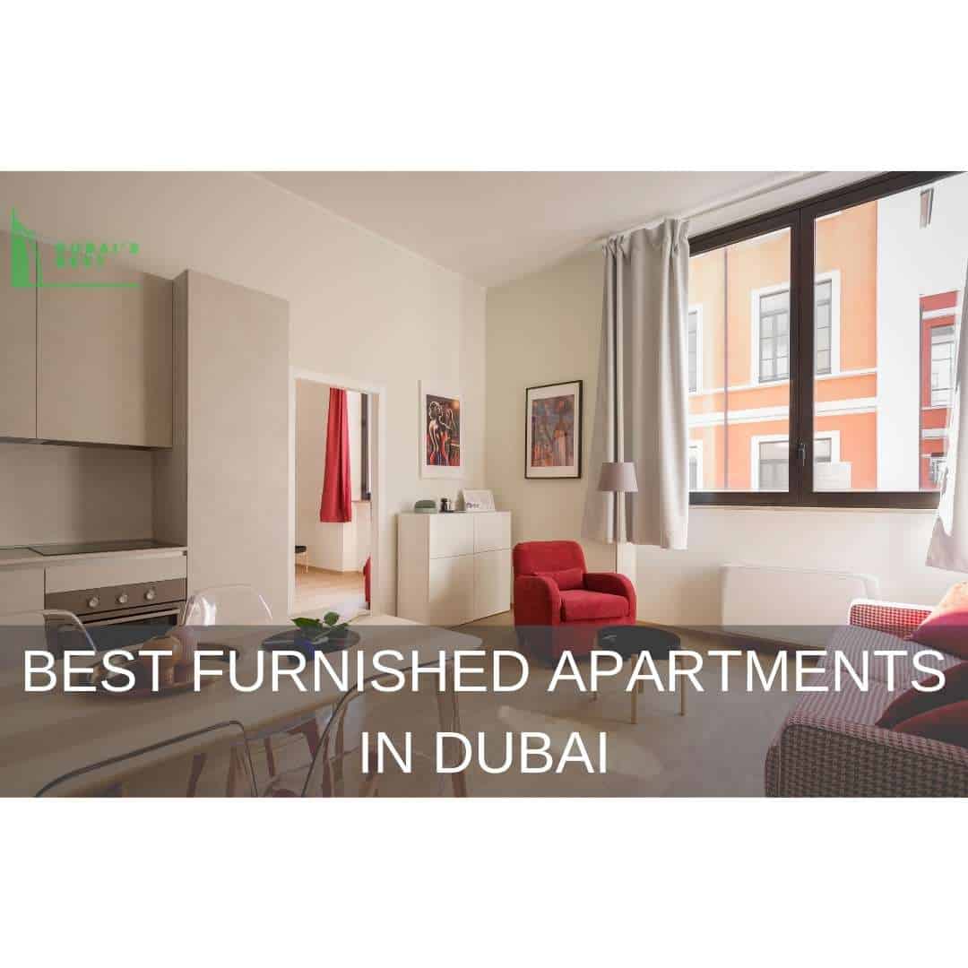 Best Furnished Apartments in Dubai