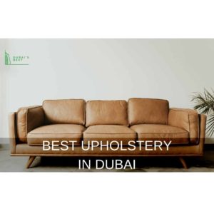 Best Upholstery in Dubai