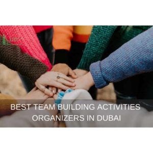 Best Team Building Activities in Dubai