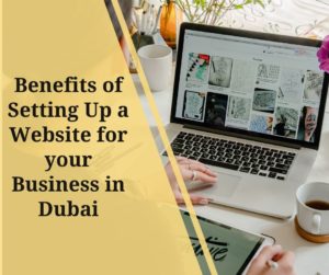 Benefits of Setting Up a Website For Your Business