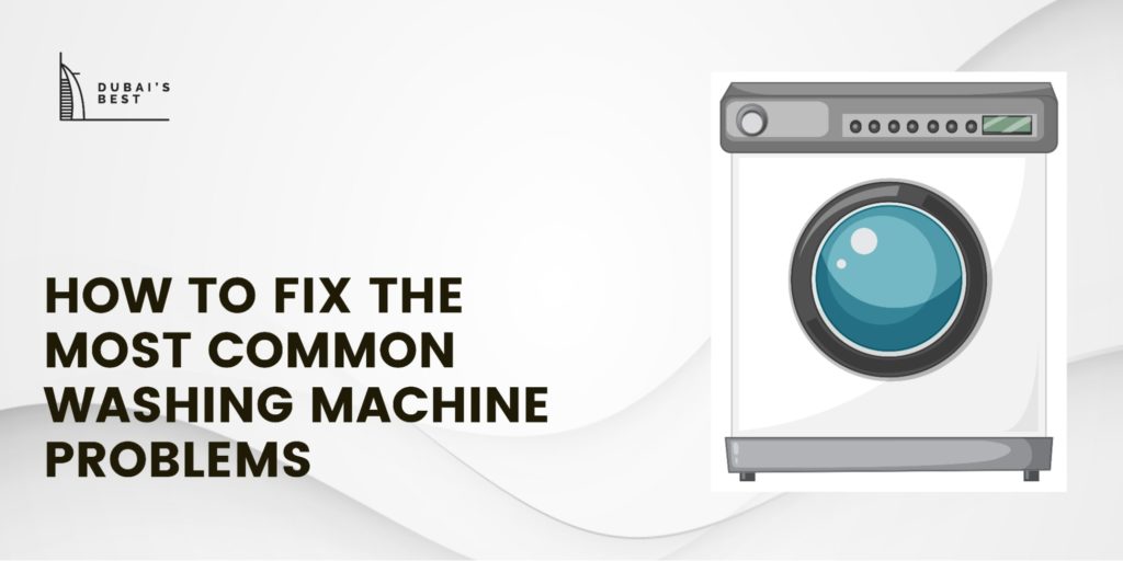 How To Fix The Most Common Washing Machine Problems