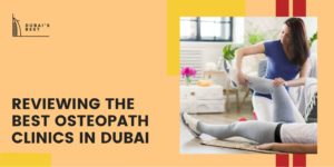 The 5 Best Osteopathy Clinics in Dubai