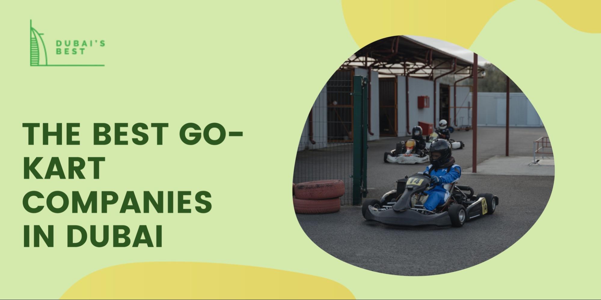 The 3 Best Go-Kart Companies in Dubai