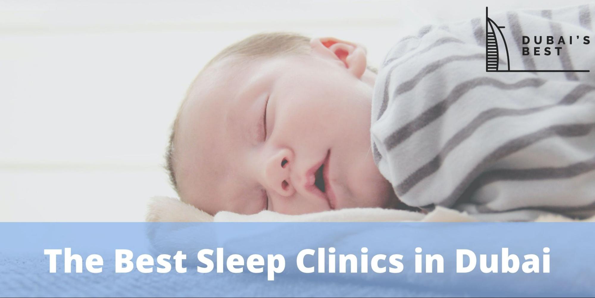 The 5 Best Sleep Clinics in Dubai