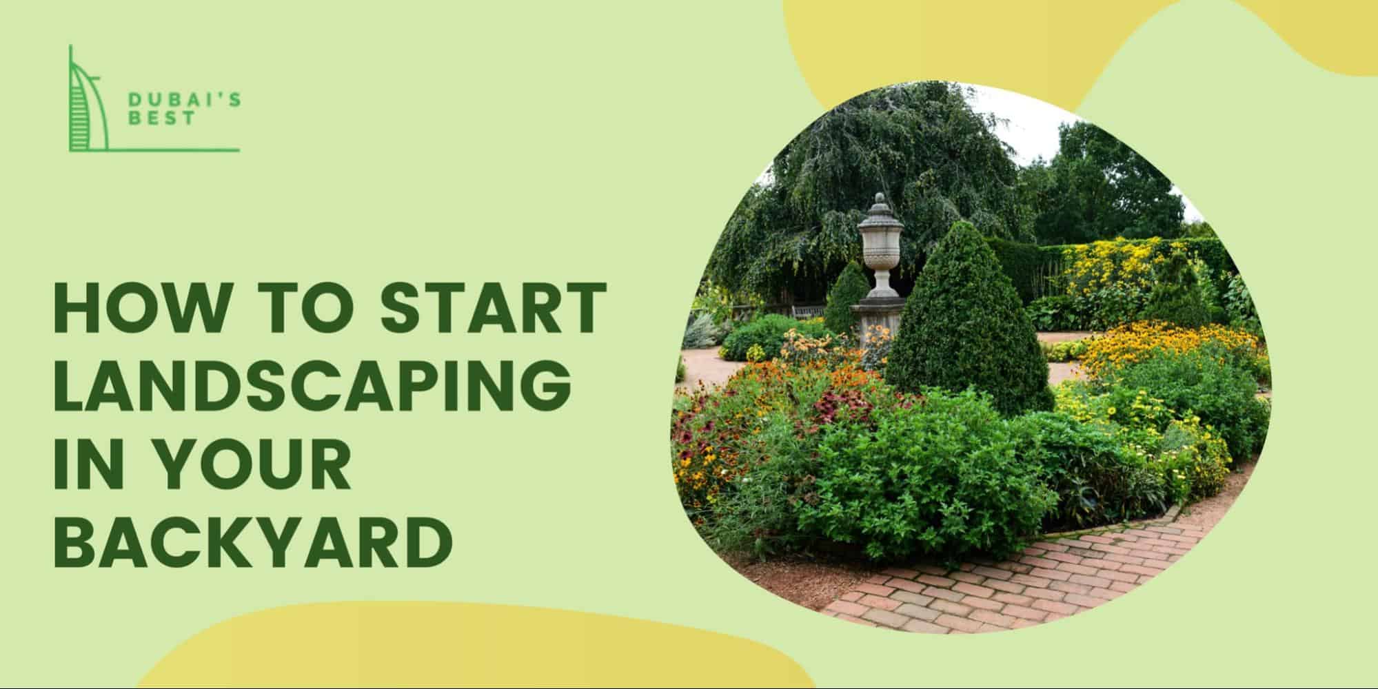 How To Start Landscaping In Your Backyard