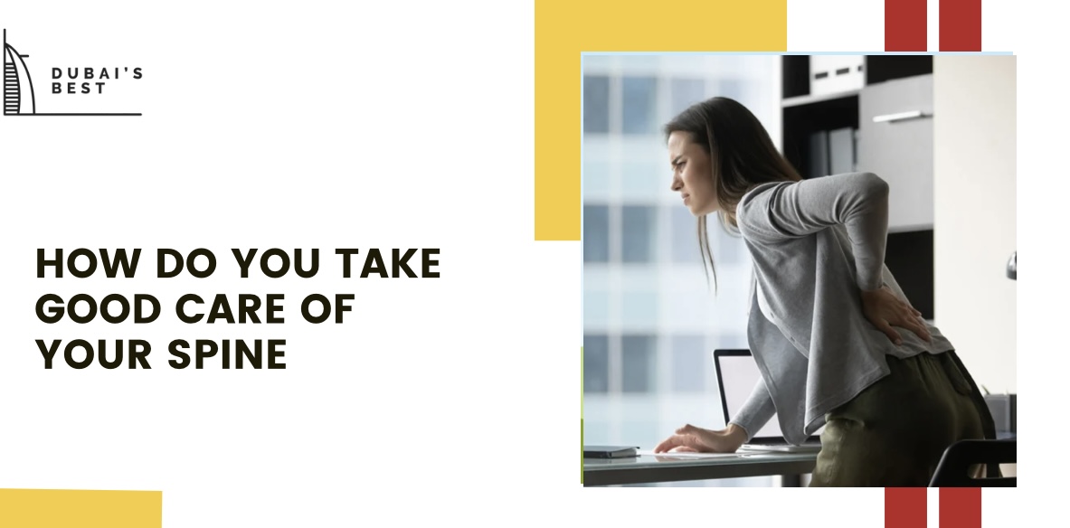 How do you take good care of your spine