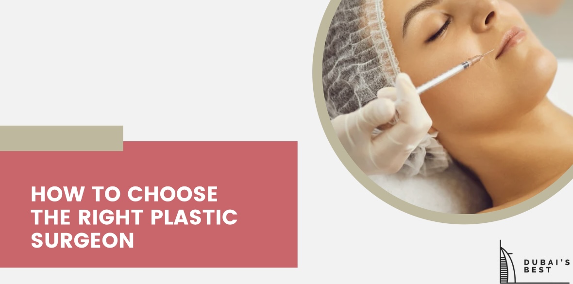 How to Choose the Right Plastic Surgeon