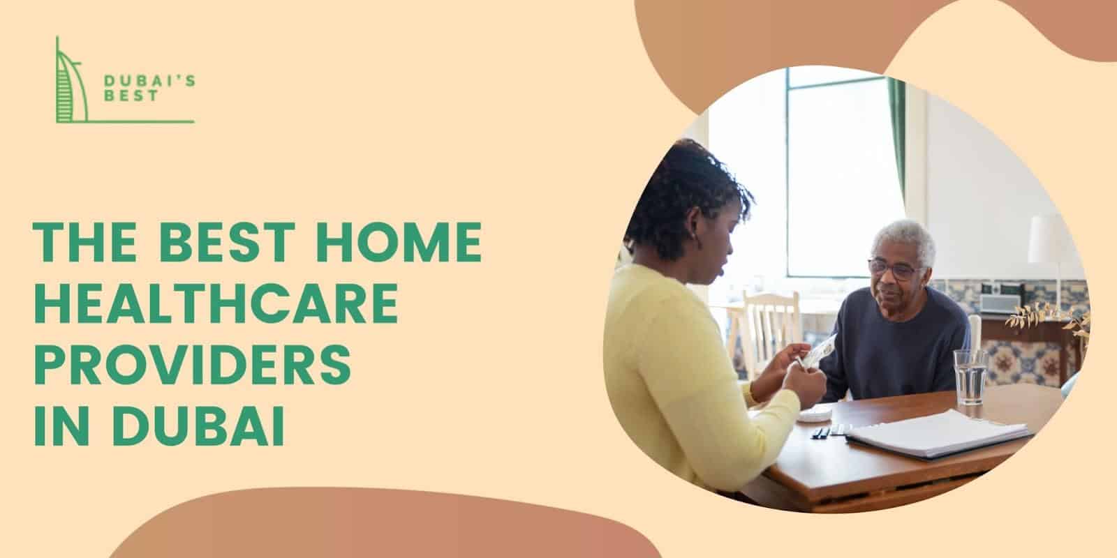 The 5 Best Home Healthcare Providers in Dubai