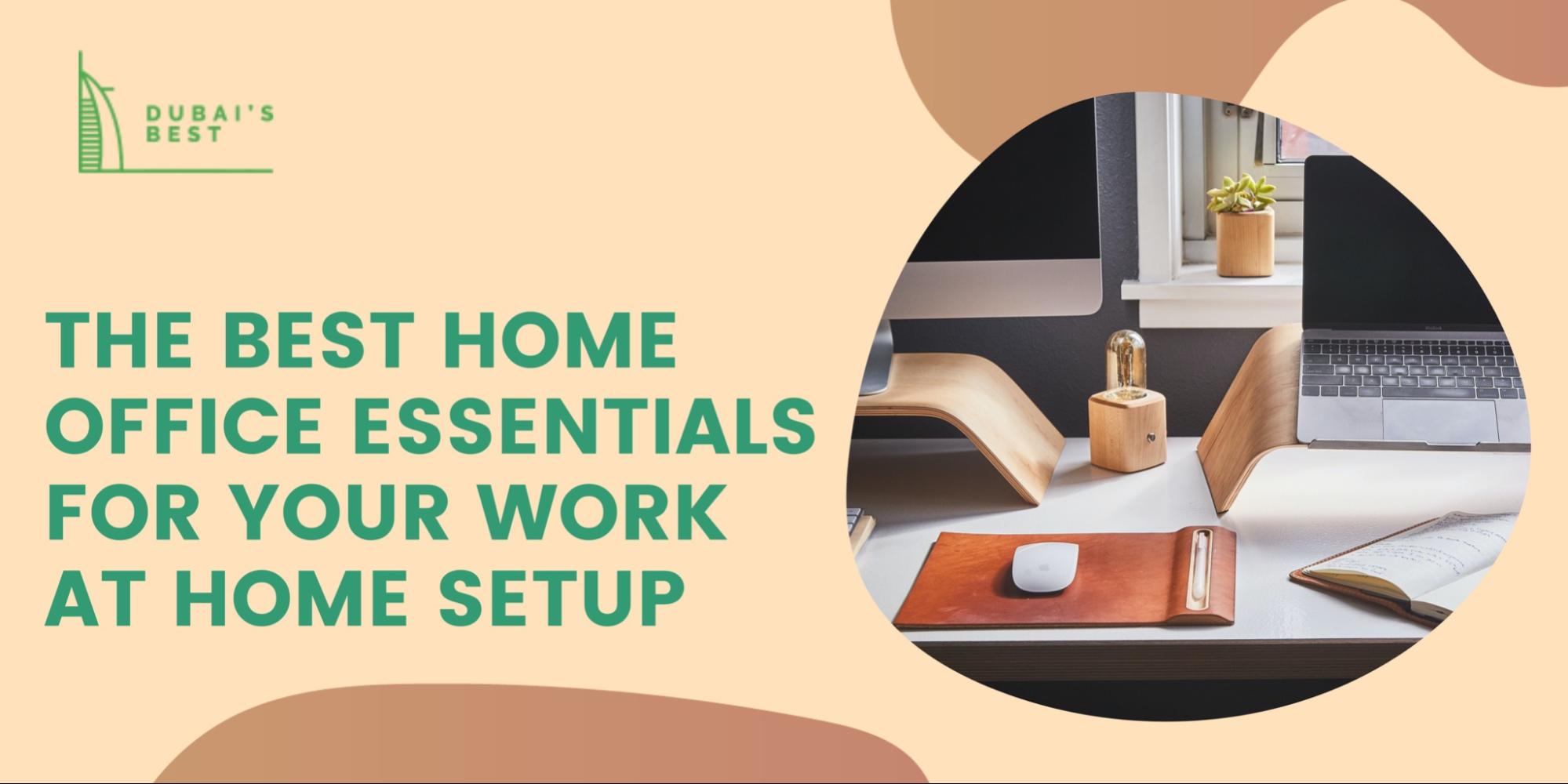 The Best Home Office Essentials For Your Work at Home Setup