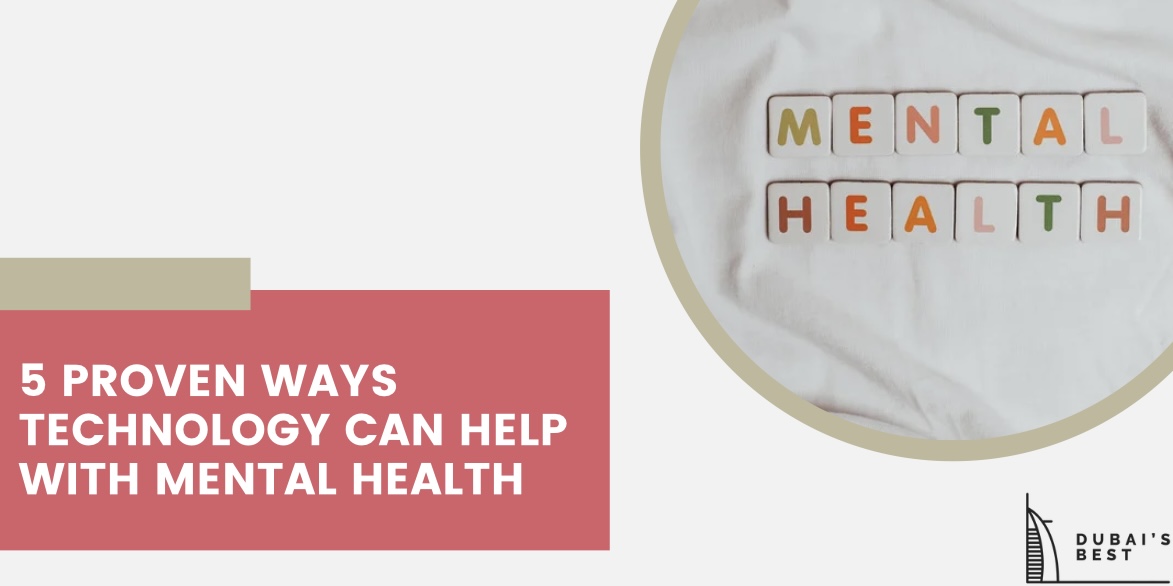 5 Proven Ways Technology Can Help with Mental Health