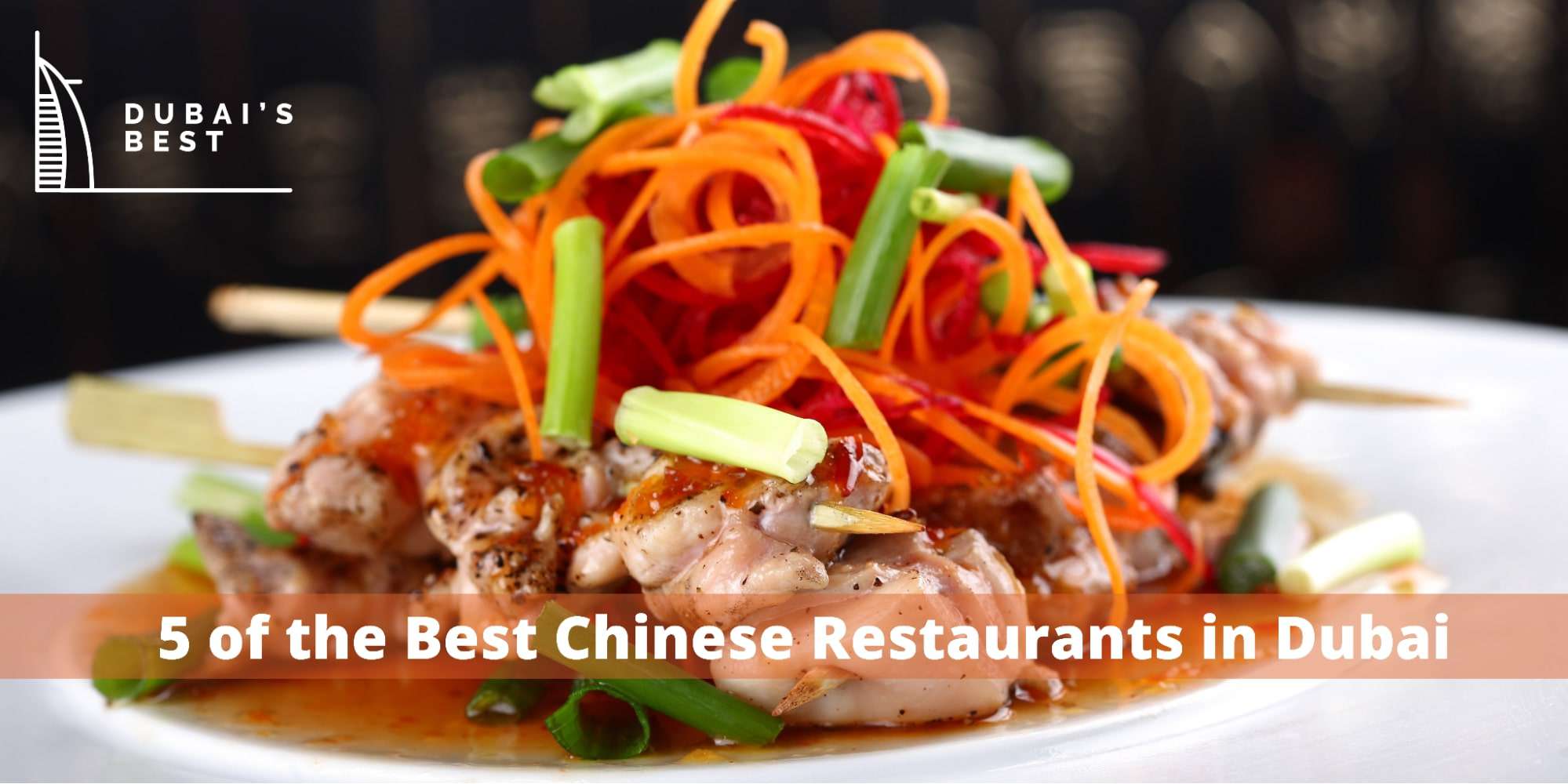 5 of the Best Chinese Restaurants in Dubai