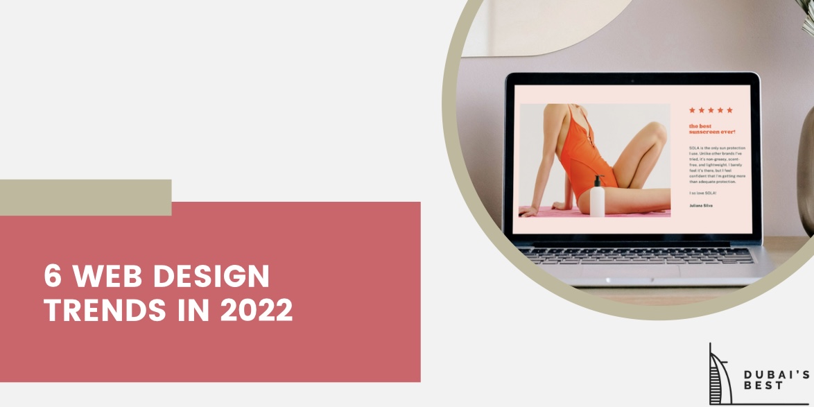 6 Web Design Trends in 2022