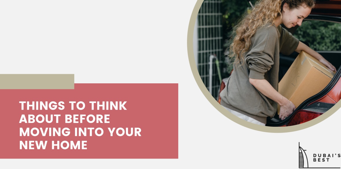7 Things to Think About before Moving into Your New Home