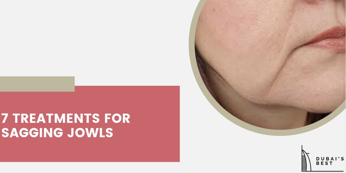 7 Treatments for Sagging Jowls