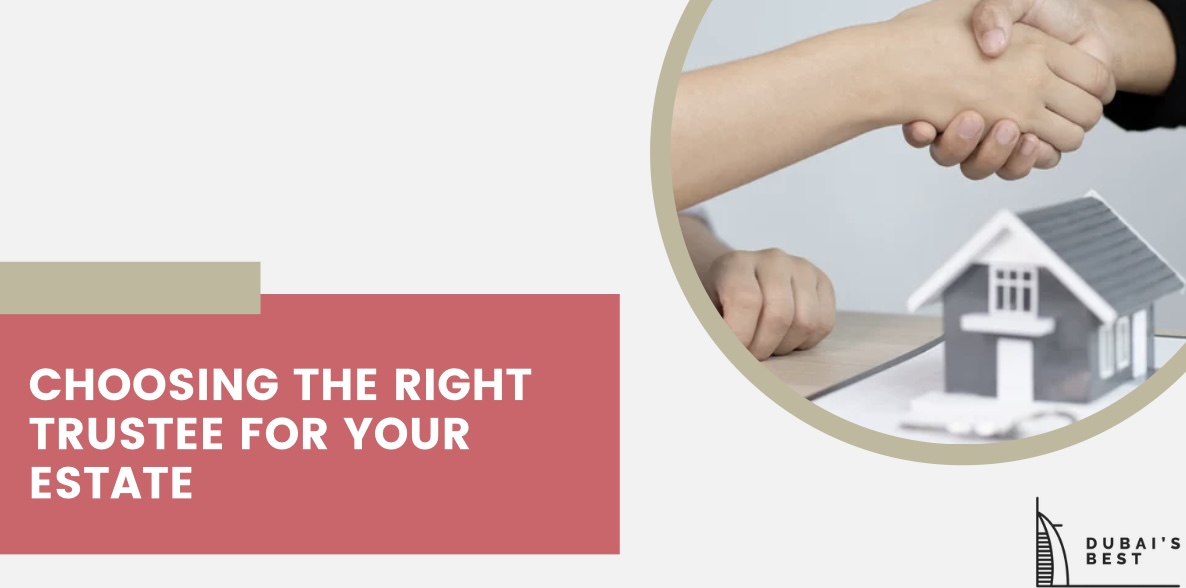 Choosing the Right Trustee for Your Estate