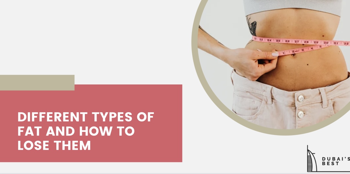 Different Types of Fat and How to Lose Them