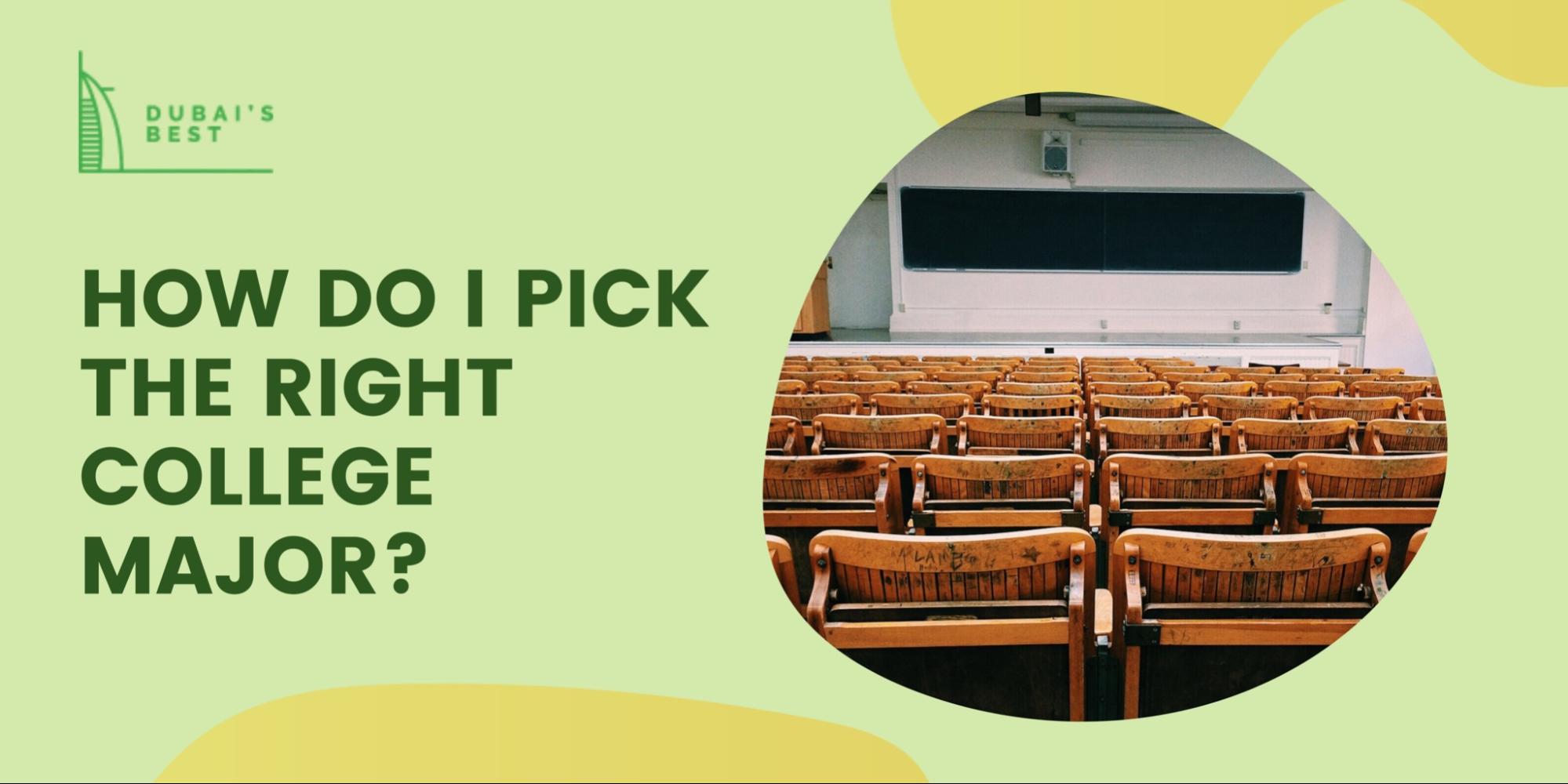 How Do I Pick The Right College Major