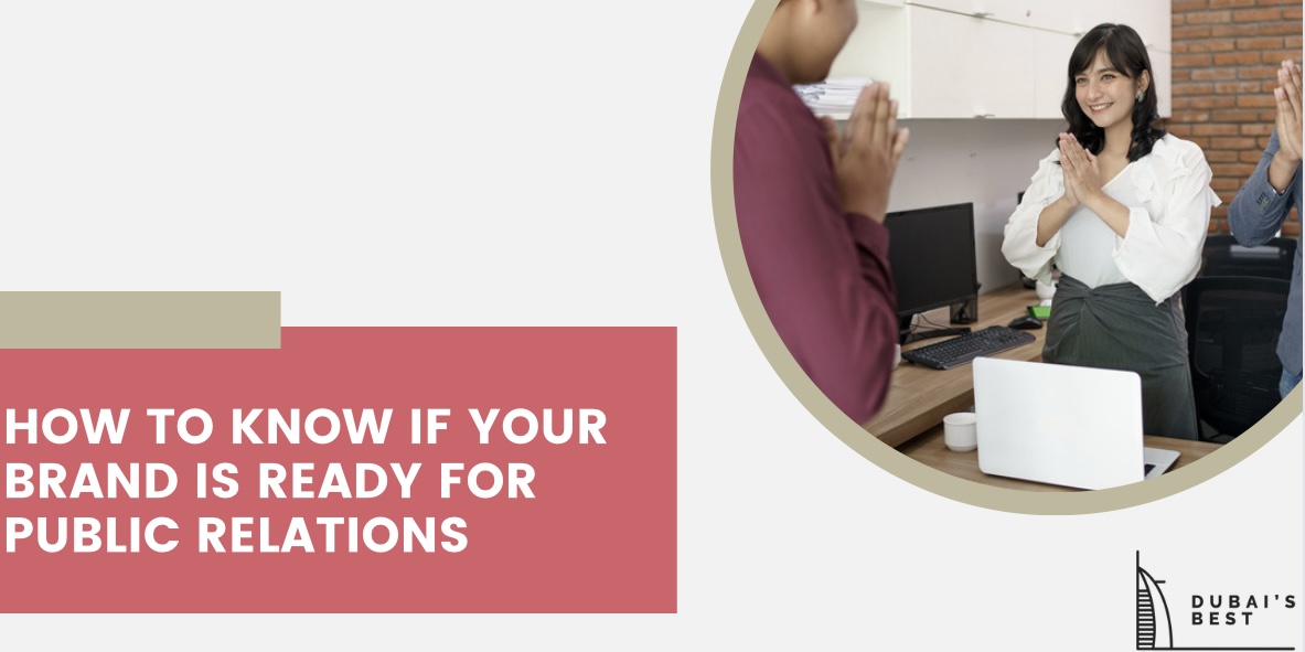 How to Know If Your Brand Is Ready for Public Relations