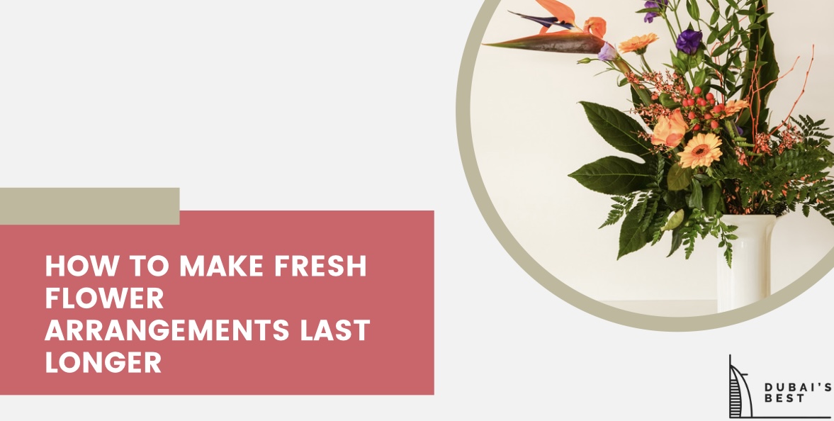How to Make Fresh Flower Arrangements Last Longer