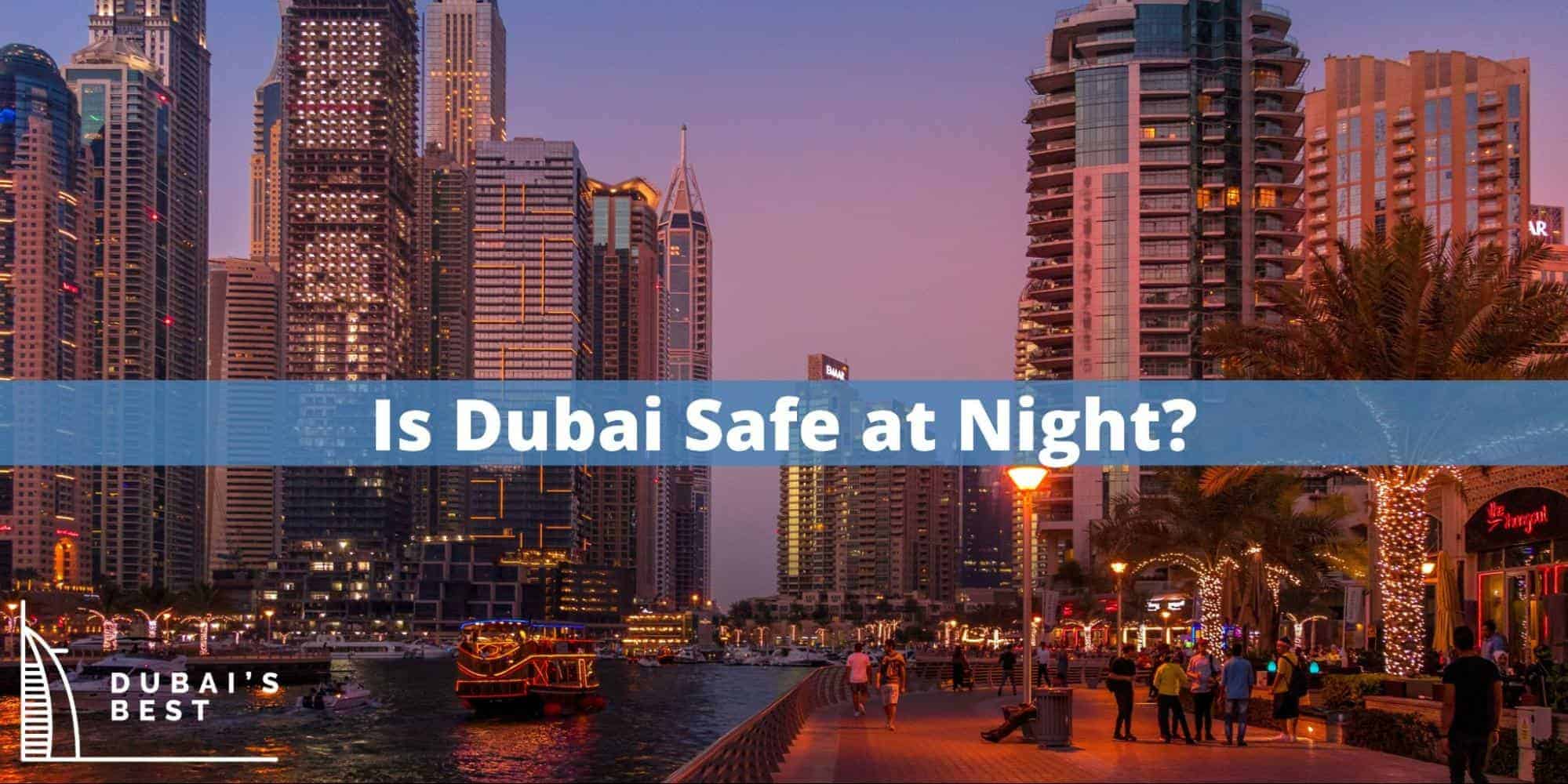 Is Dubai Safe at Night