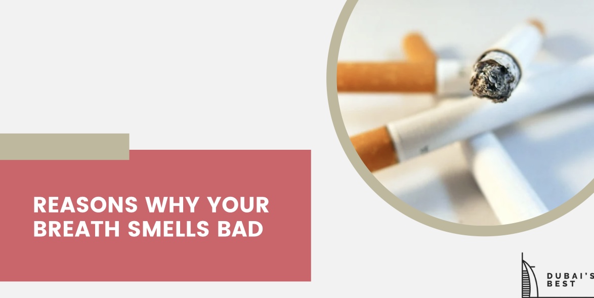 Reasons Why Your Breath Smells Bad