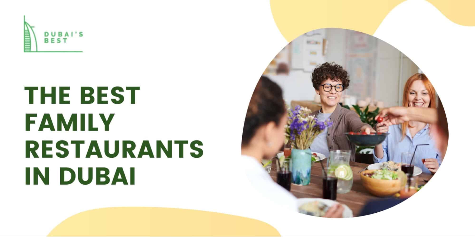 The 5 Best Family Restaurants in Dubai
