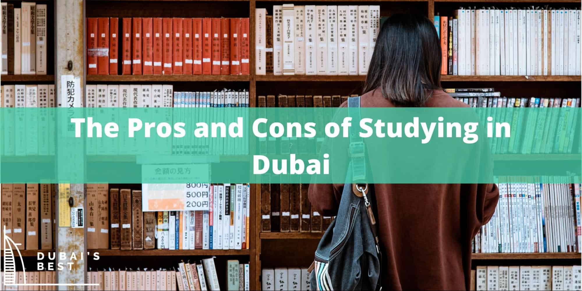 The Pros and Cons of Studying in Dubai