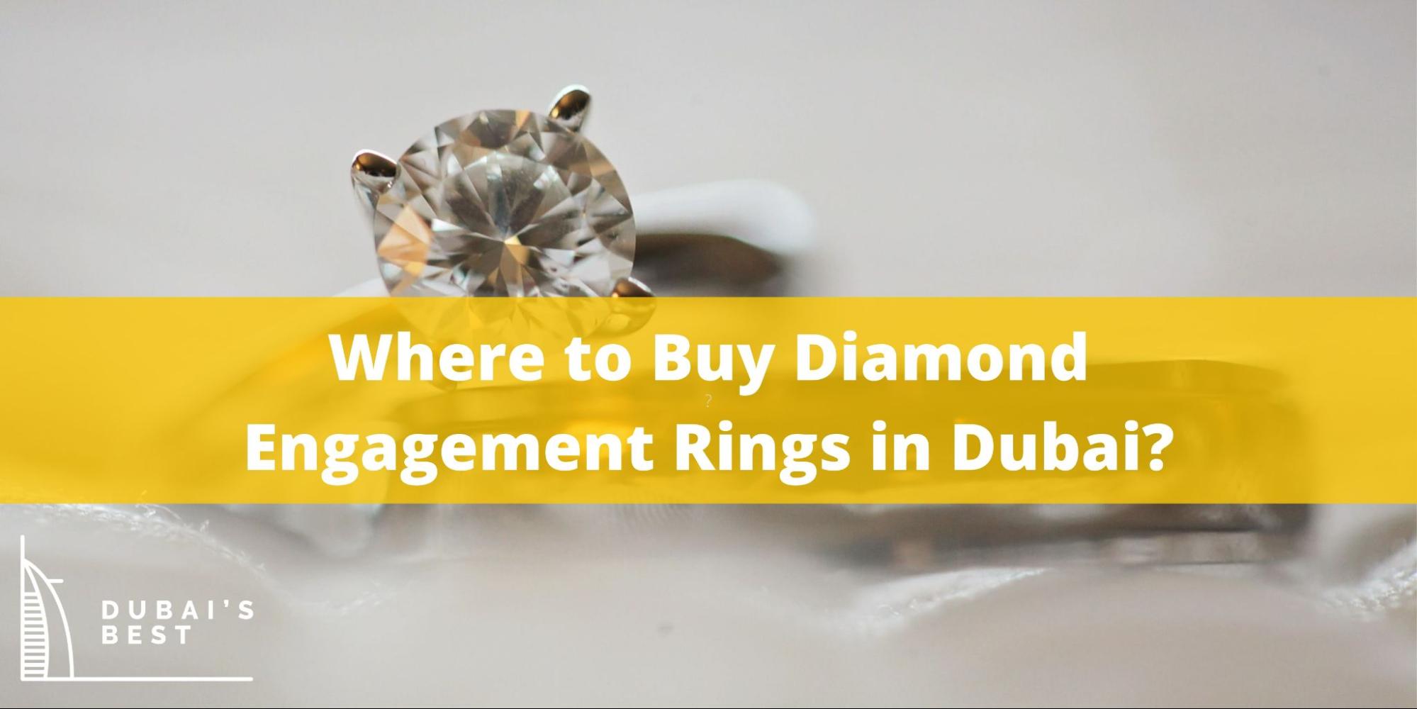 Where to Buy Diamond Engagement Rings in Dubai
