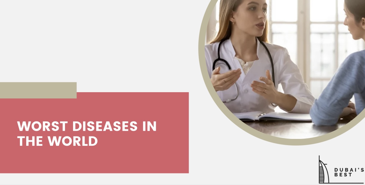 Worst Diseases in the World