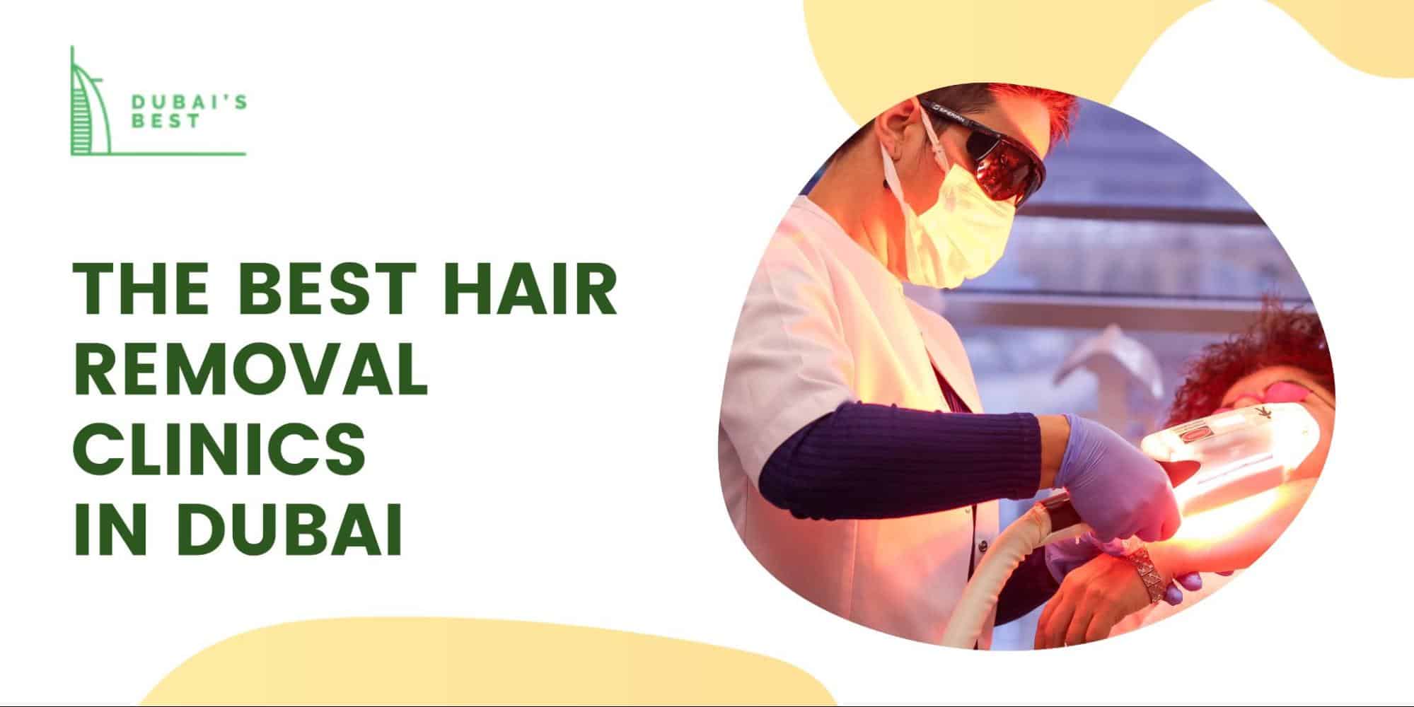 The 5 Best Hair Removal Services in Dubai