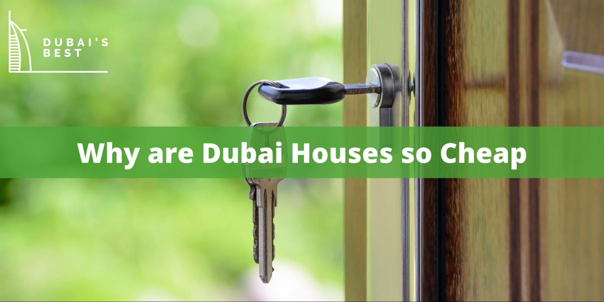 Why are Dubai Houses so Cheap