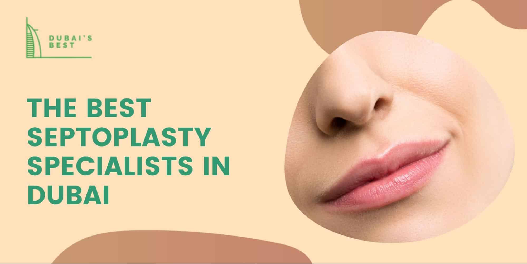 The 5 Best Septoplasty Specialists in Dubai