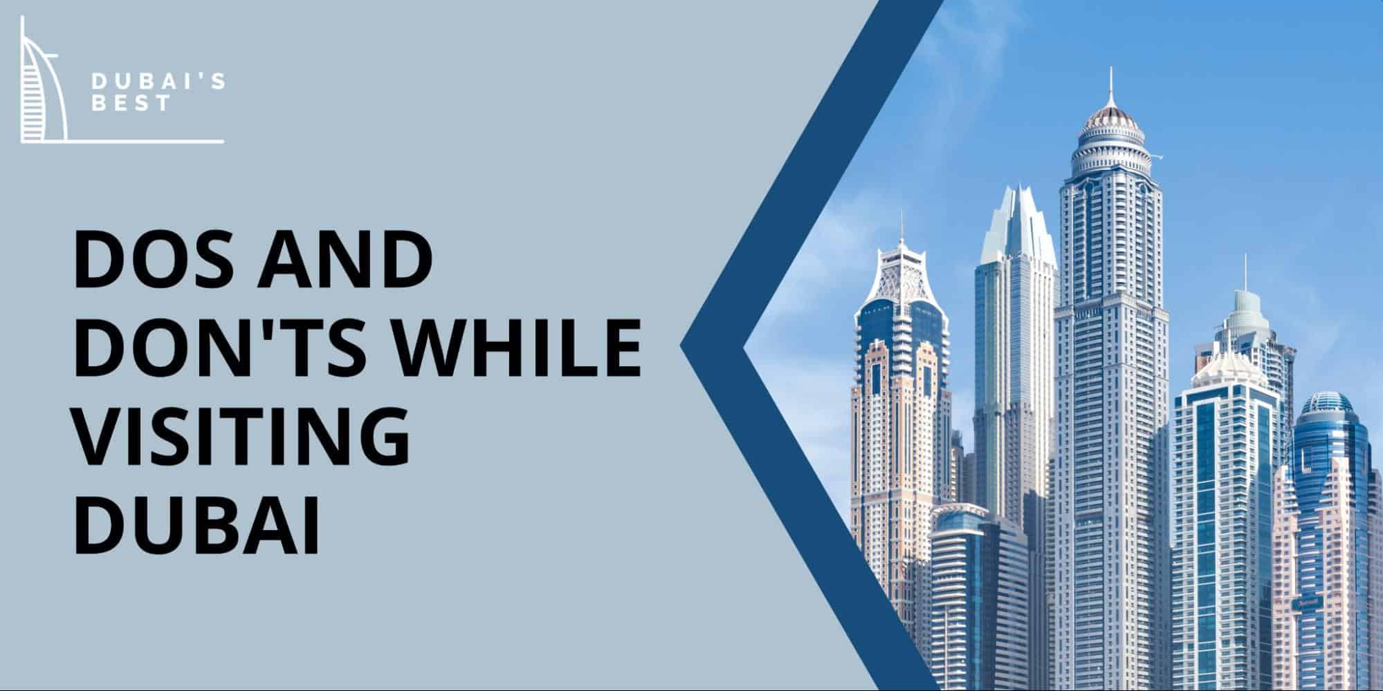 Dos and Don'ts While Visiting Dubai