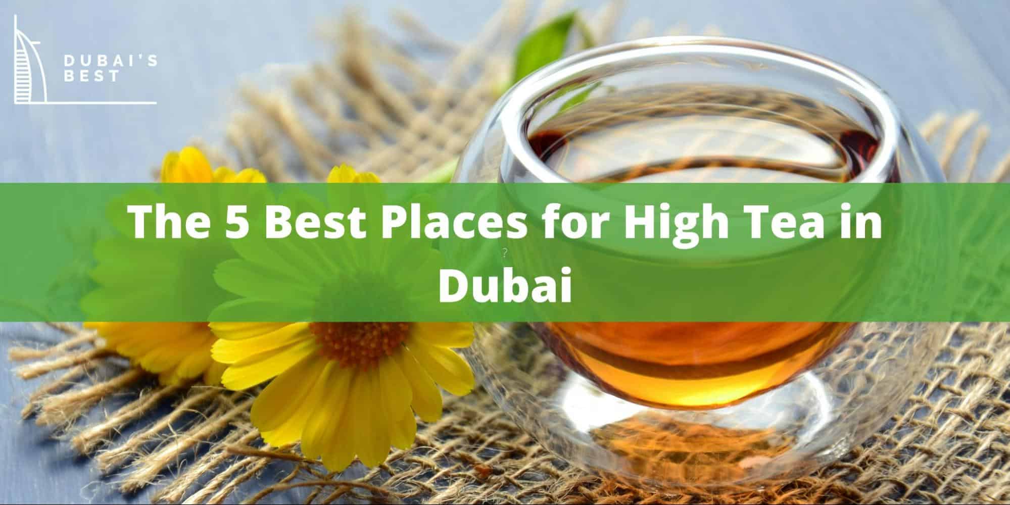 The 5 Best Places for High Tea in Dubai