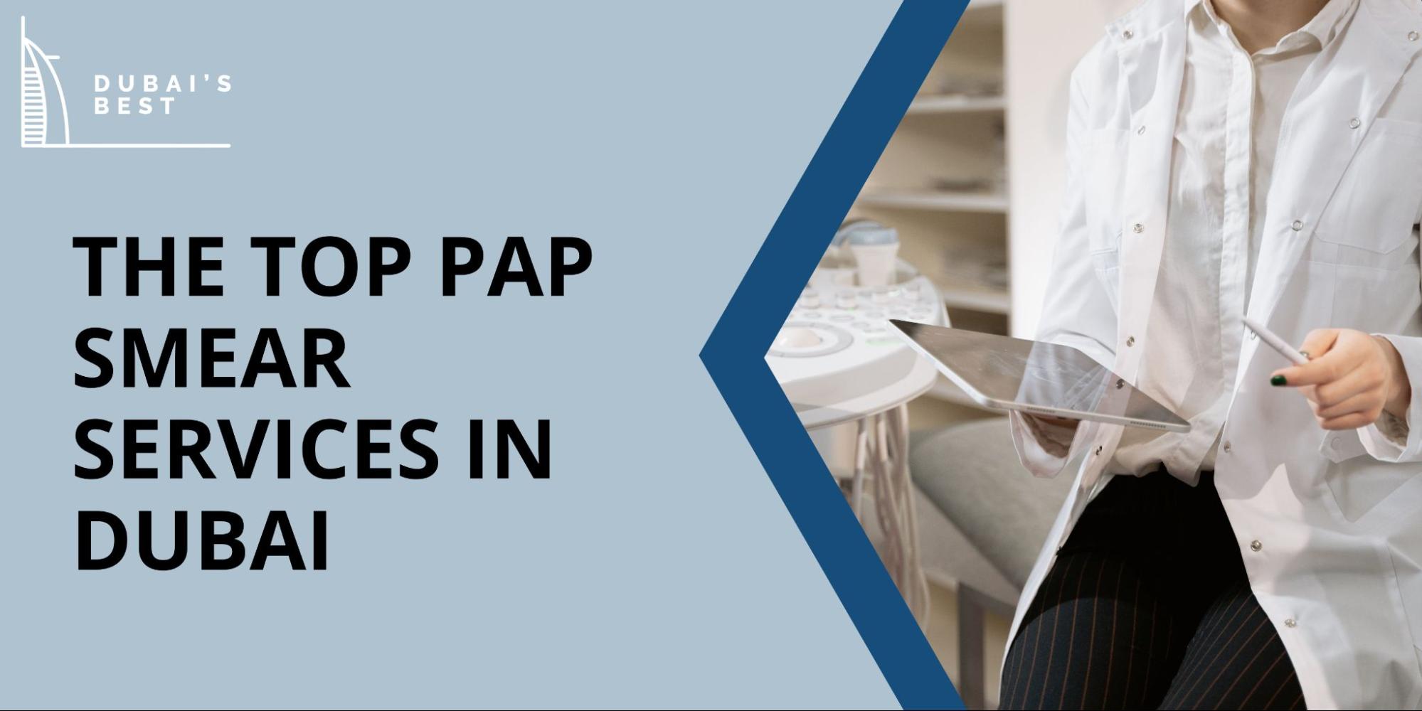The Top 5 Pap Smear Services in Dubai