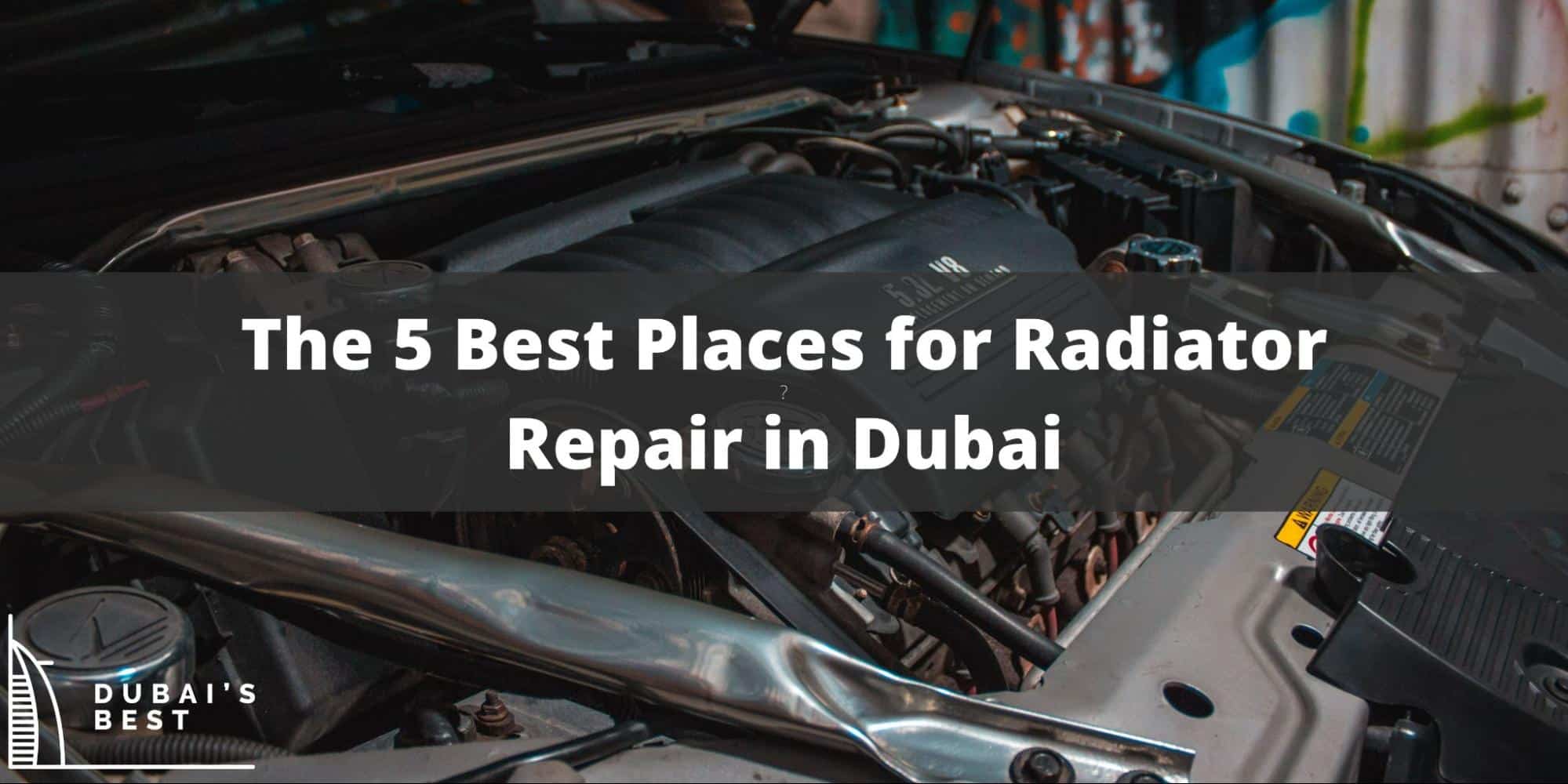 5 Best Places for Radiator Repair in Dubai