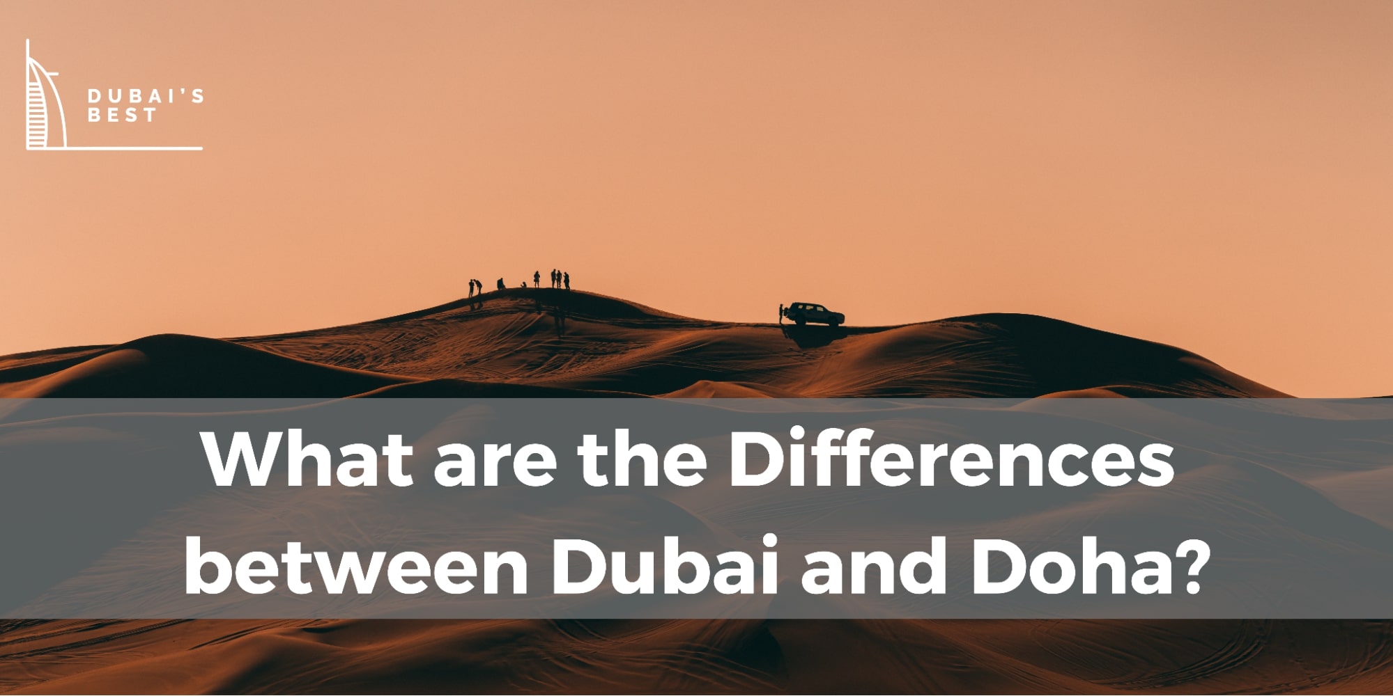 What are the Differences Between Dubai and Doha