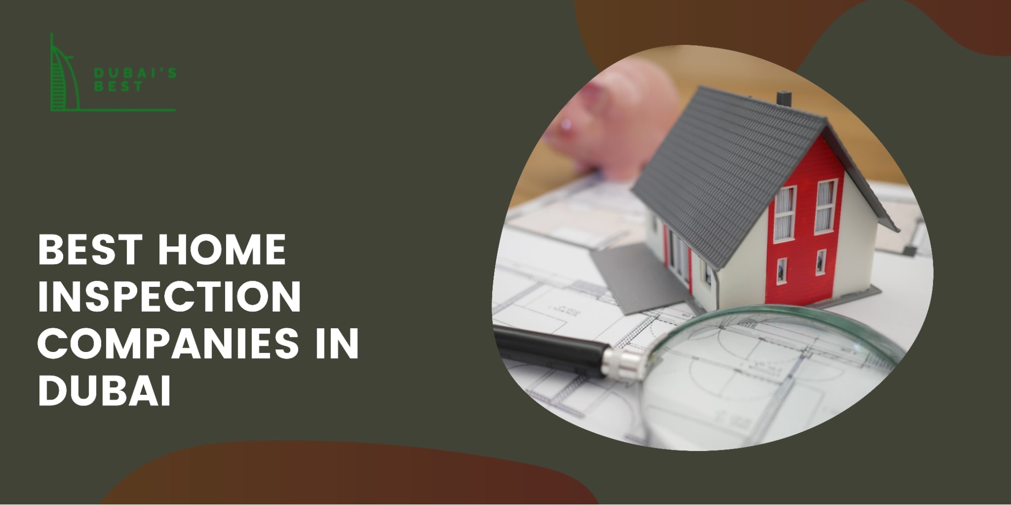 5 Best Home Inspection Companies in Dubai