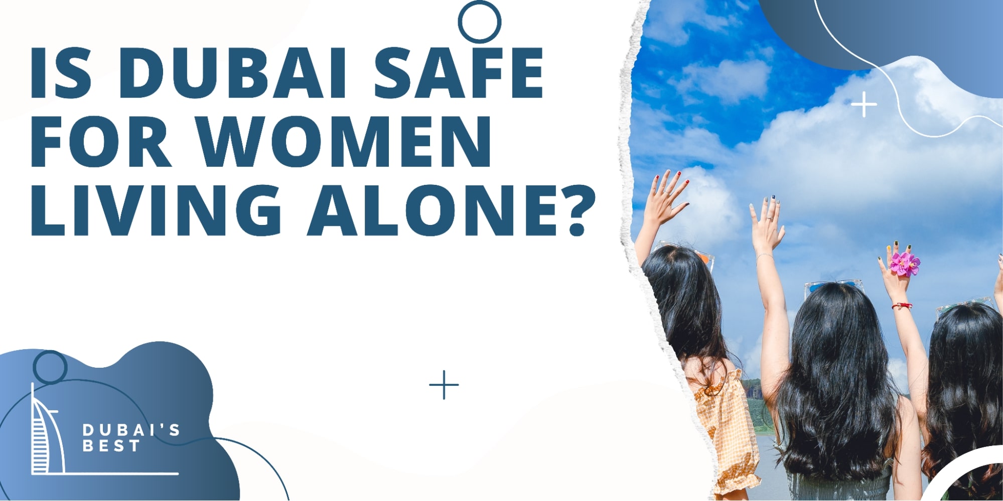 Is Dubai Safe for Women Living Alone