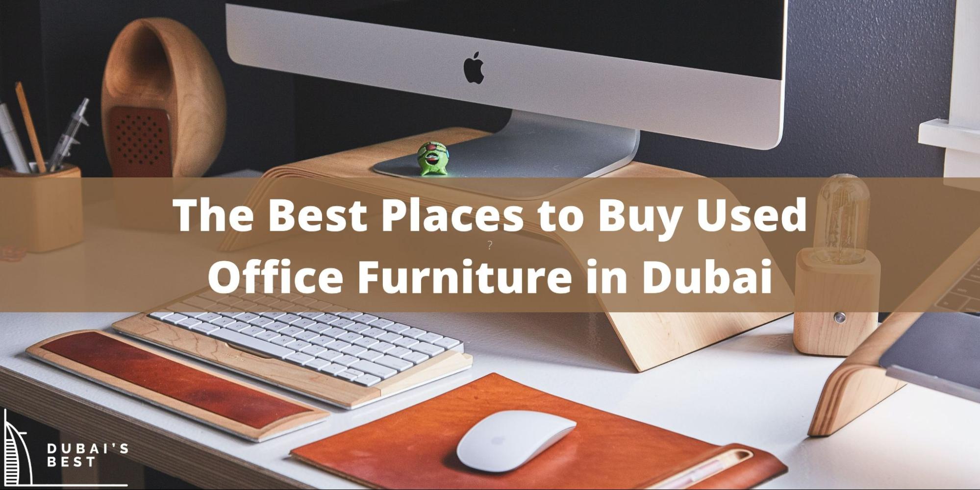 5 Best Places to Buy Used Office Furniture in Dubai